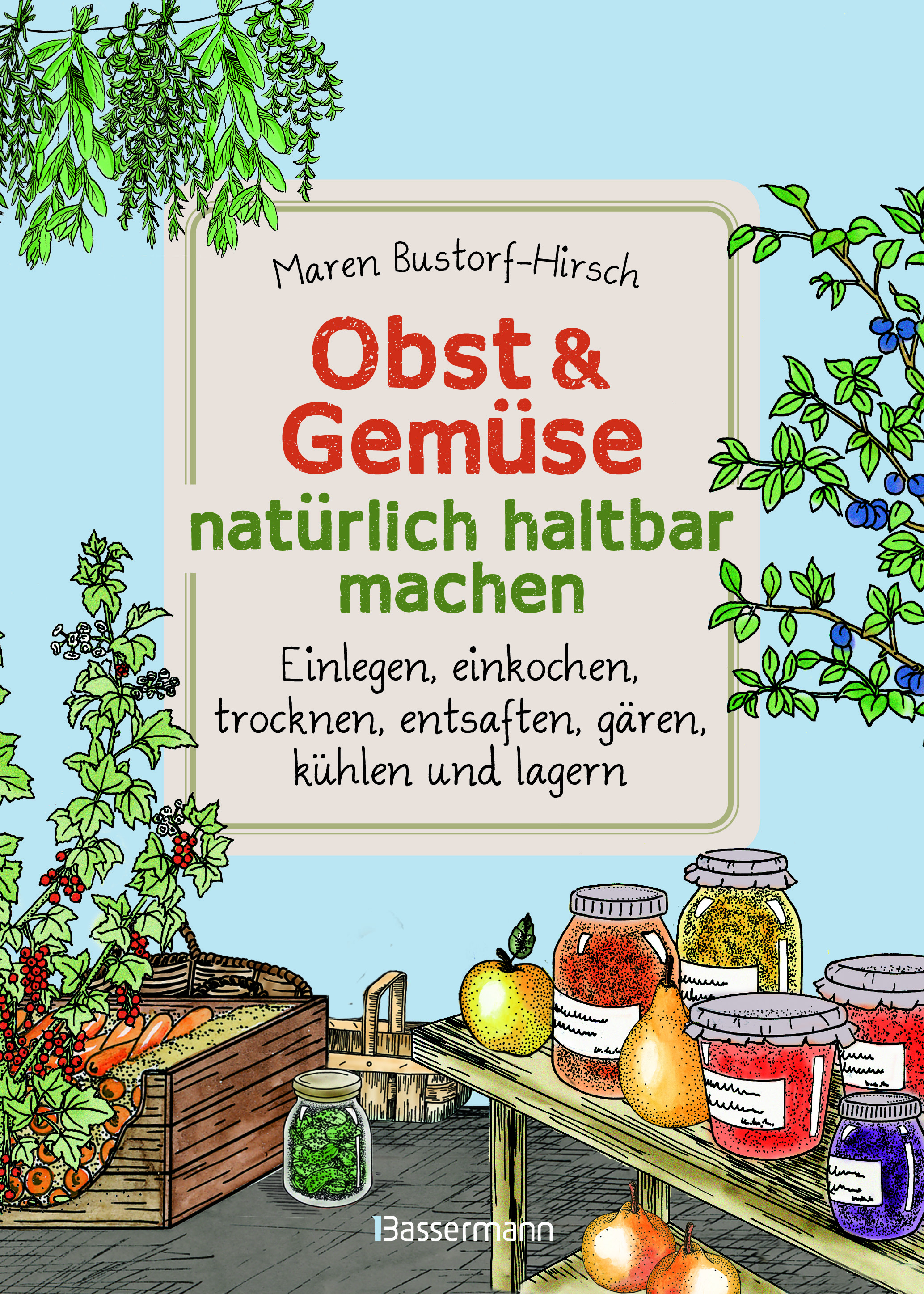 Obst & Gemüse natürlich haltbar machen