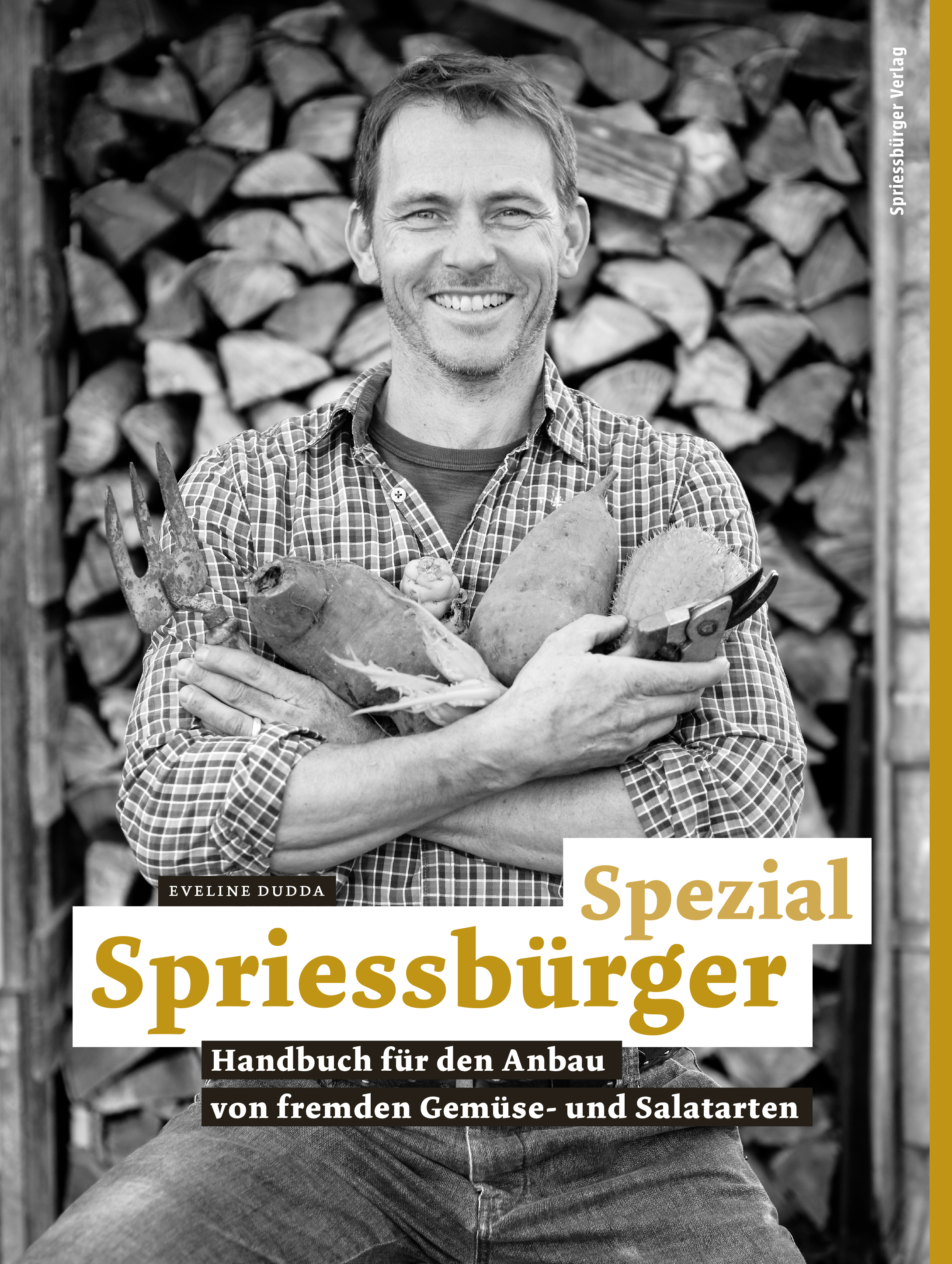 Spriessbürger Spezial – Handbuch für den Anbau von fremden Gemüse- und Salatarten