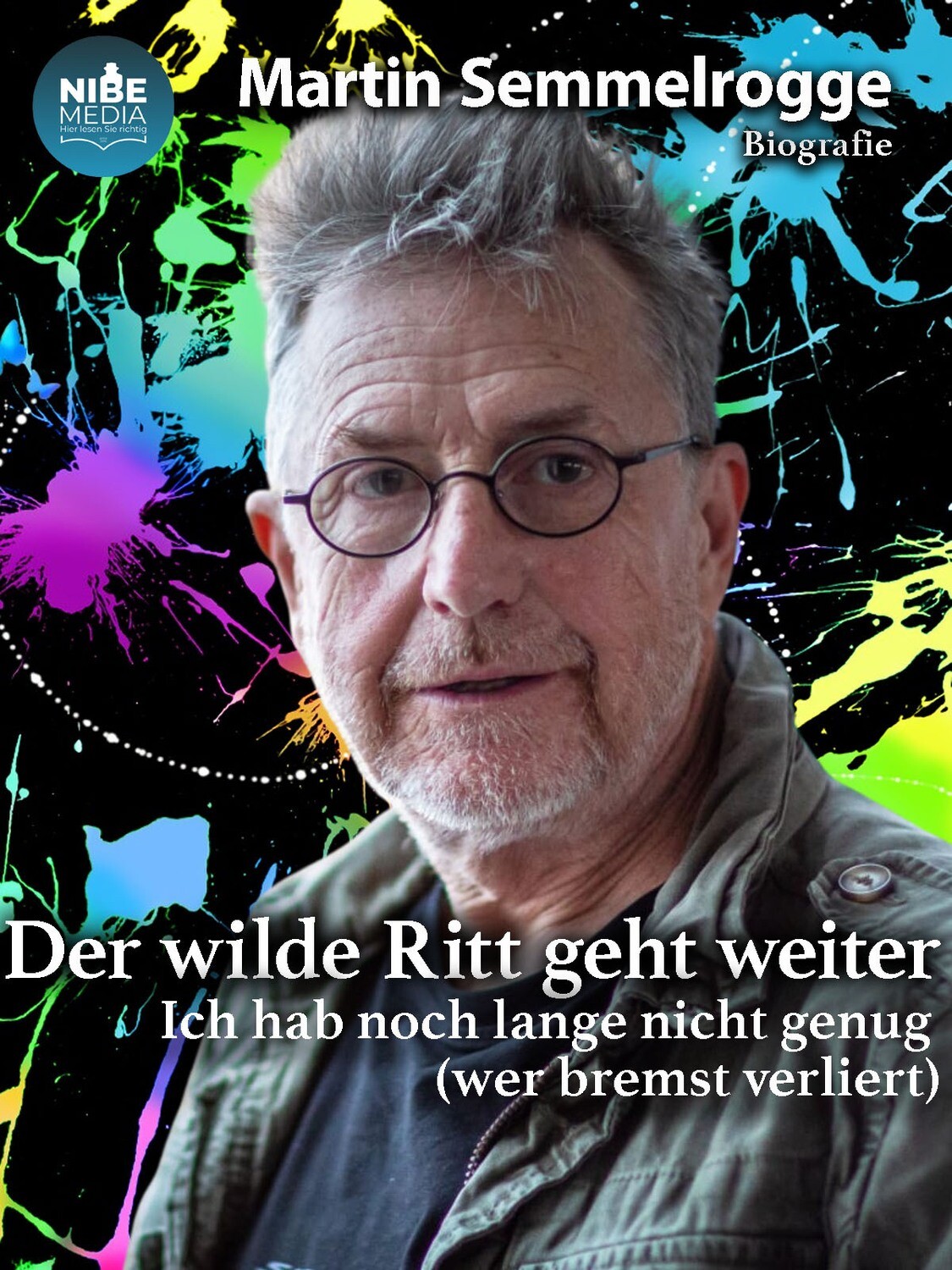 Martin Semmelrogge - Der wilde Ritt geht weiter