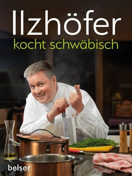 Ilzhöfer kocht schwäbisch 