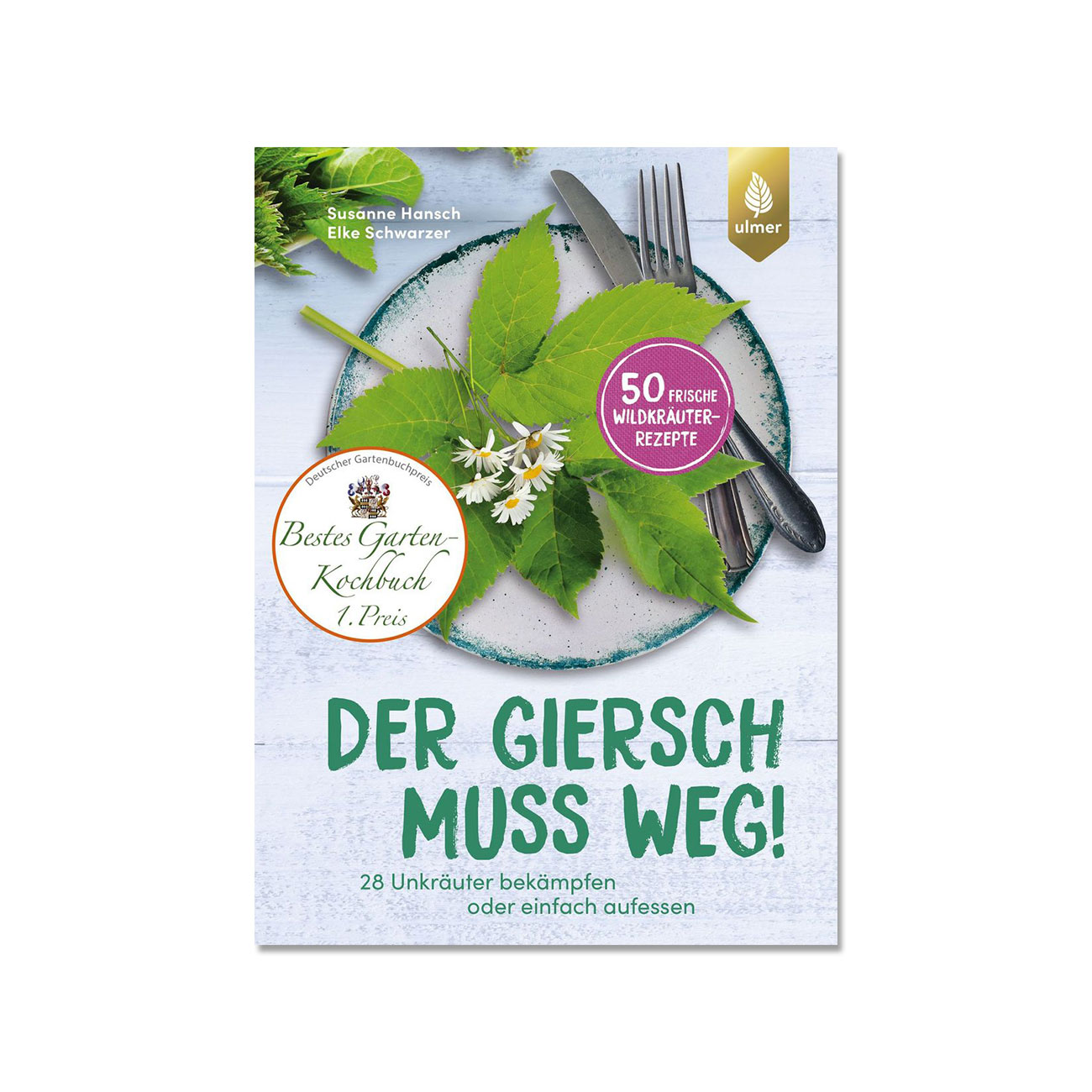Der Giersch muss weg!