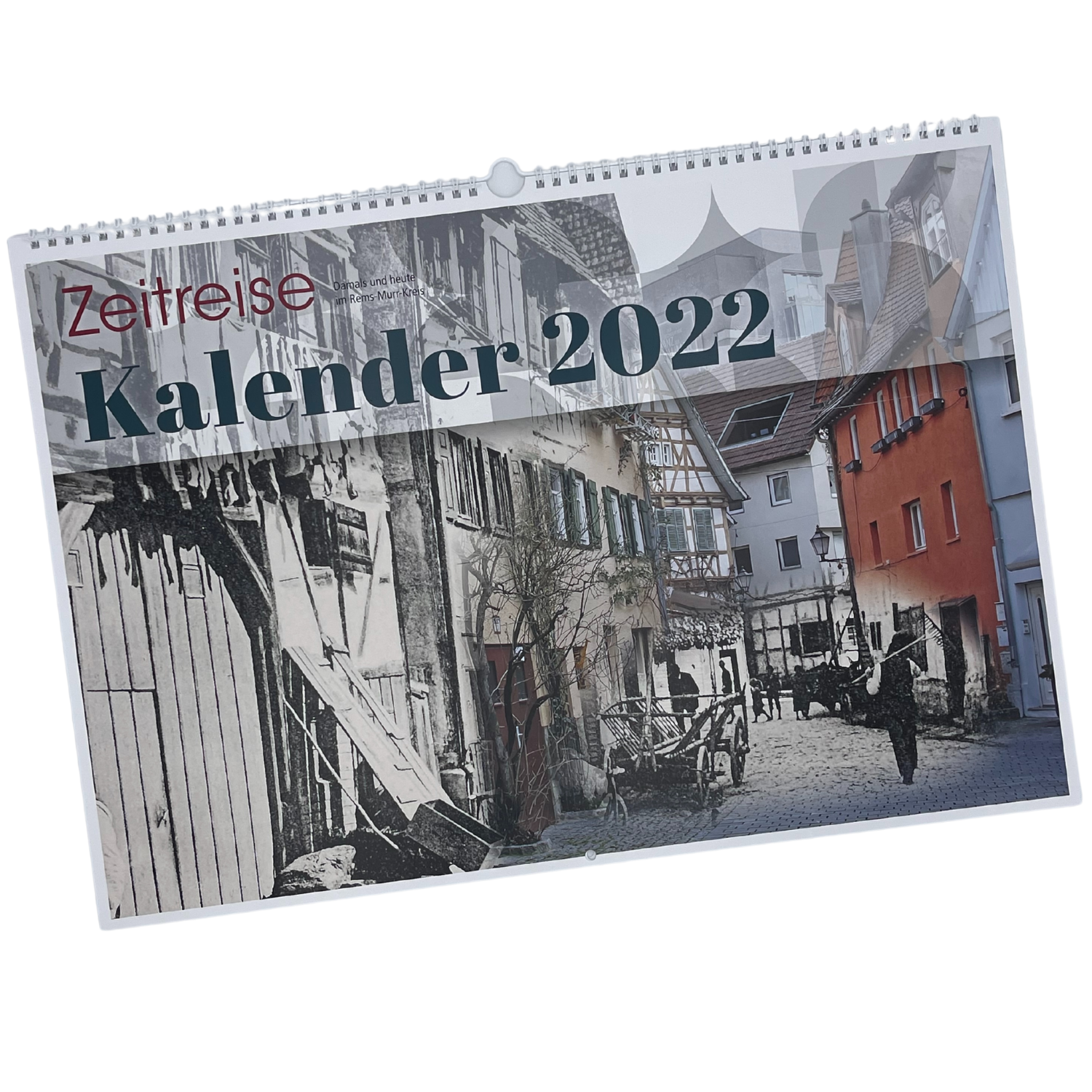 Kalender "Damals und Heute" Kalender "Damals und Heute"